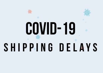 Covid-19 Shipping Delays